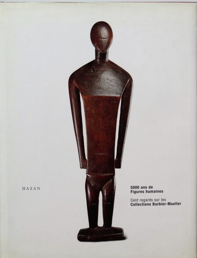 5000 ans de figures humaines, cent regards sur les Collections Barbier-Mueller (Livre)