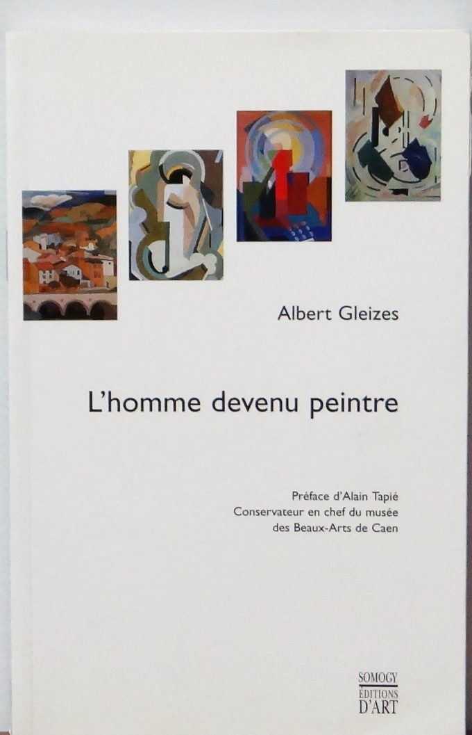 L'homme devenu peintre, Albert Gleizes (Livre)