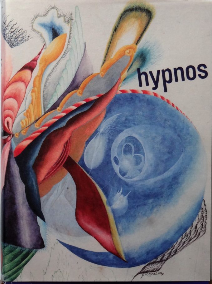 Hypnos, Histoire visuelle de l'inconscient, 1900 -1949 (Livre)