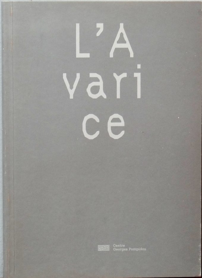 L'avarice, péchés capitaux, centre Georges Pompidou (Livre)