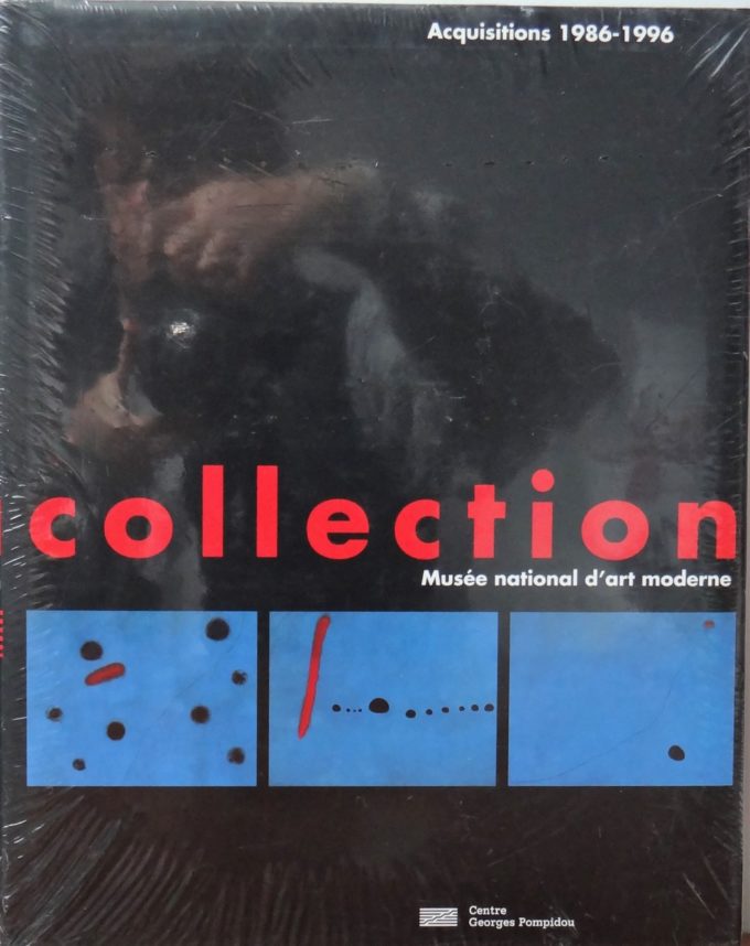 Collection Du Musée National D'Art Moderne, acquisitions 1986-1996, centre Georges Pompidou (Book)