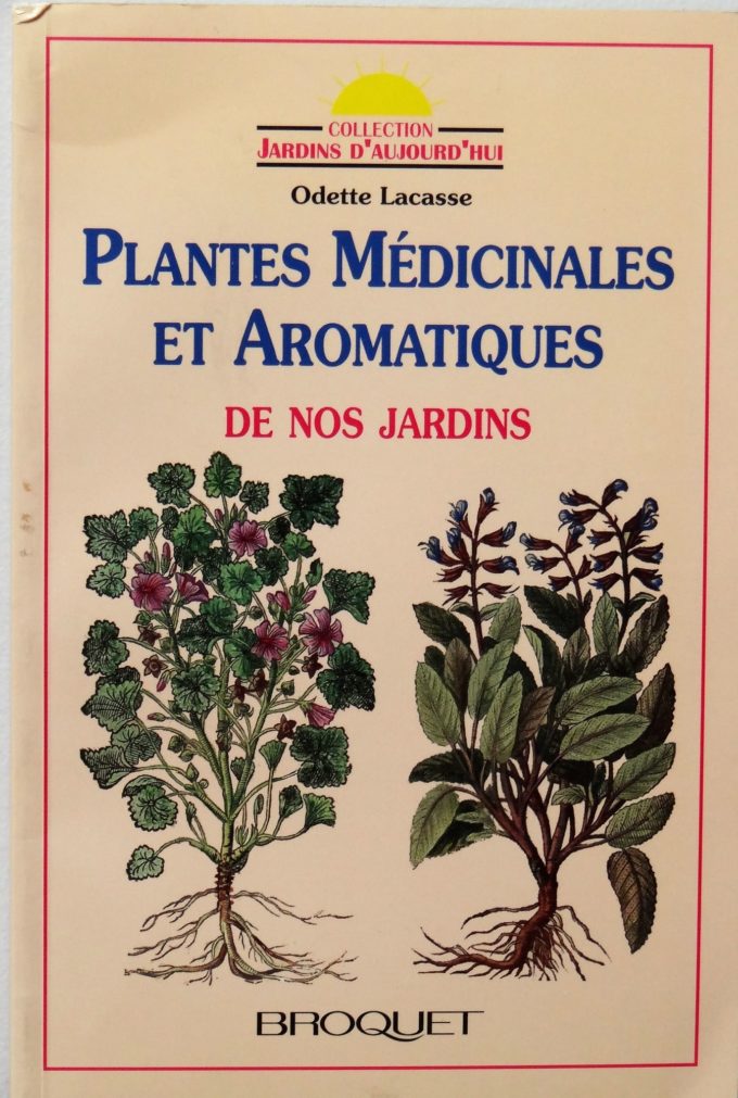 Plantes Médicinales et Aromatiques De Nos Jardins (Livre)