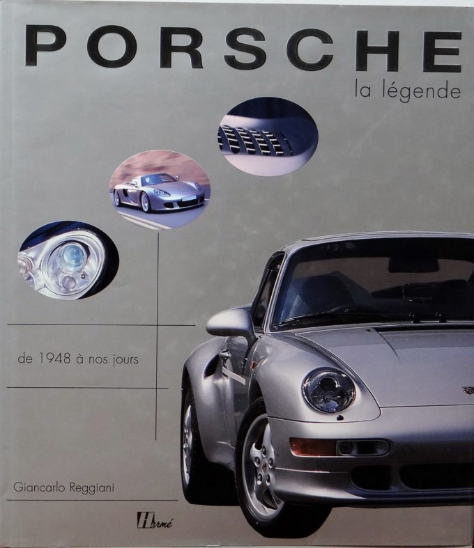 Porsche La Légende,  de 1948 à nos jours (Livre)
