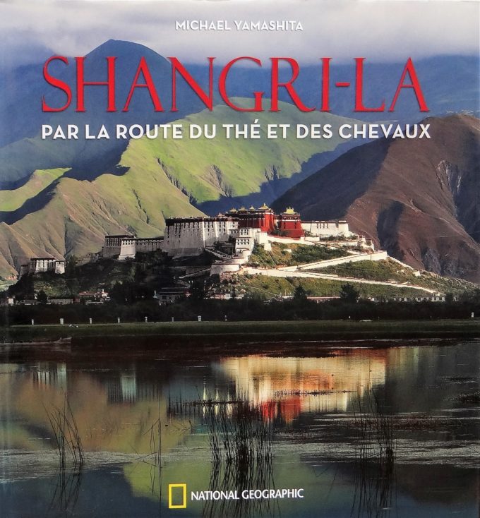 Shangri-La, Par La Route Du Thé Et Des Chevaux (Book)