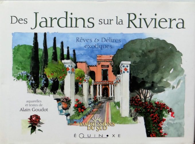 Des Jardins Sur La Riviera, Rêves et délires exotiques (Book)
