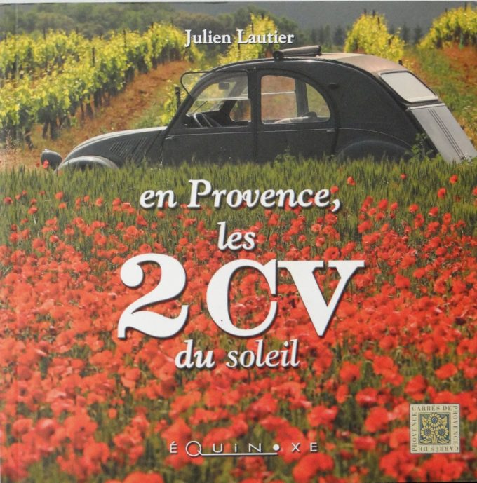 En Provence, Les 2 CV du Soleil (Book)