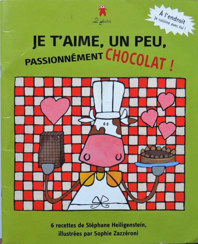 Je t'aime, un peu, passionnément chocolat (Book)