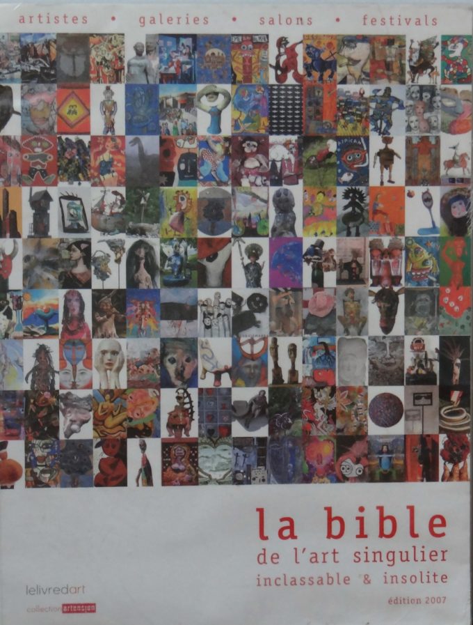 La Bible de l'art singulier inclassable et insolite (Livre)