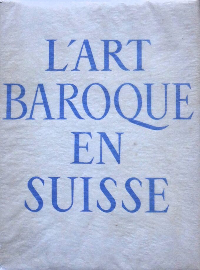 L'Art baroque en Suisse, Linus Birchler  (Livre)