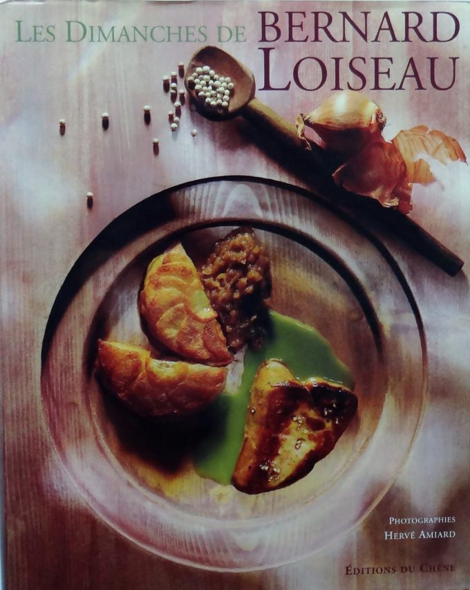 Les dimanches de Bernard Loiseau (Livre)
