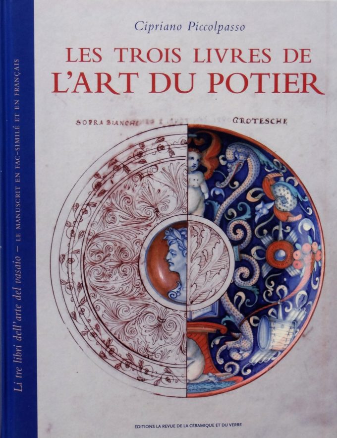 Les Trois Livres De L'Art Du Potier, Piccolpasso (Book)