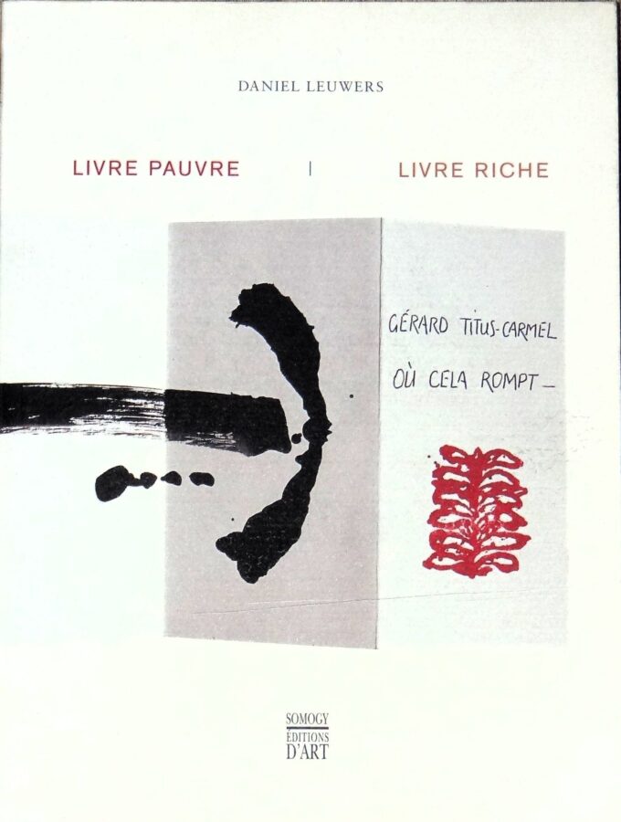 Livre pauvre, livre riche, Gérard Titus-Carmel, où cela rompt (book)