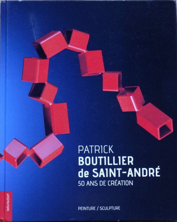 Patrick Boutillier de Saint-André, 50 ans de création (Book)