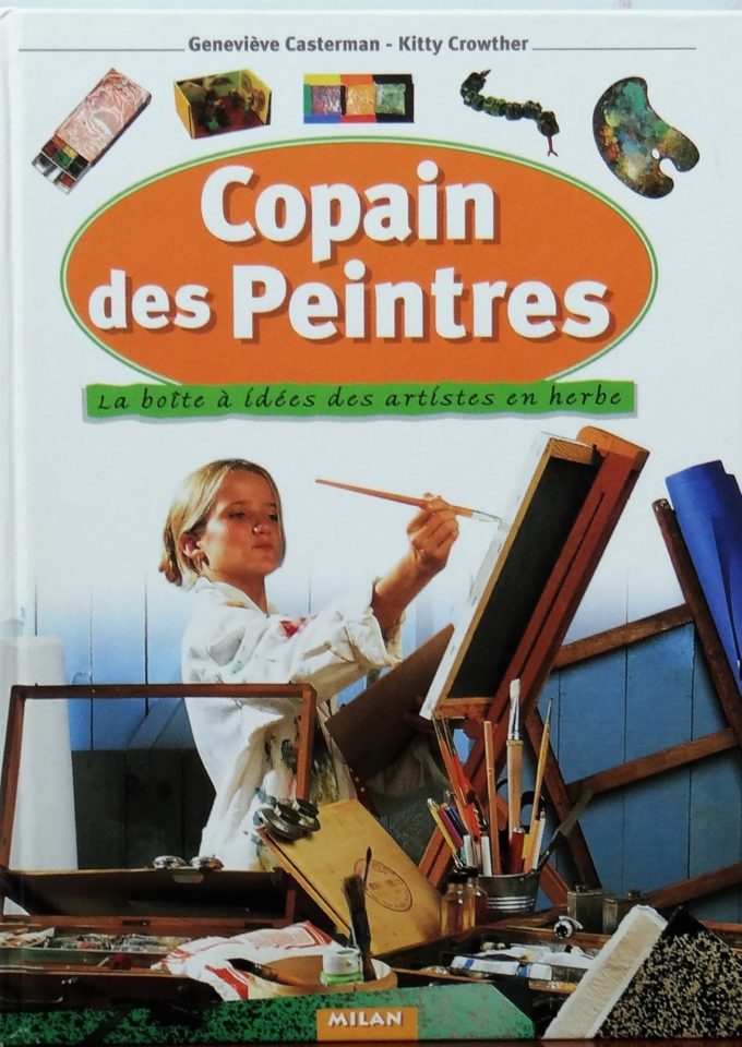 Copain des peintres, Casterman, Editions Milan (Book)