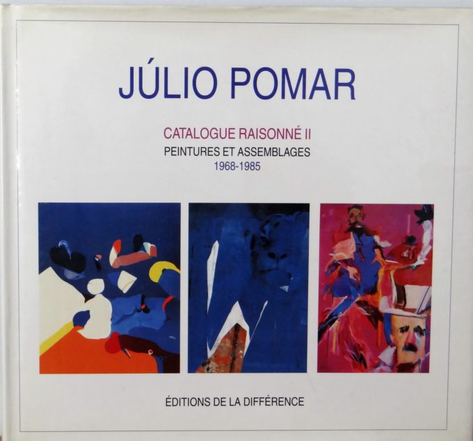 Julio Pomar, Catalogue Raisonné  II, Peintures et Assemblages, 1968-1985, De Ingres a Mallarme (book)