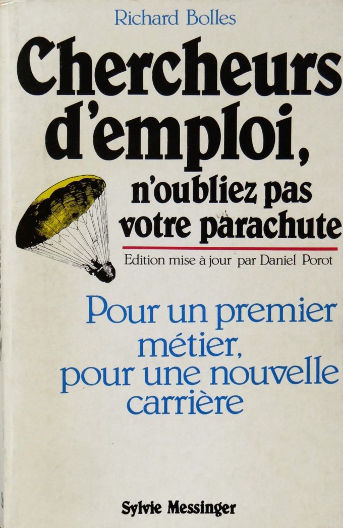 Chercheurs d'emploi, N'oubliez pas votre parachute (book)