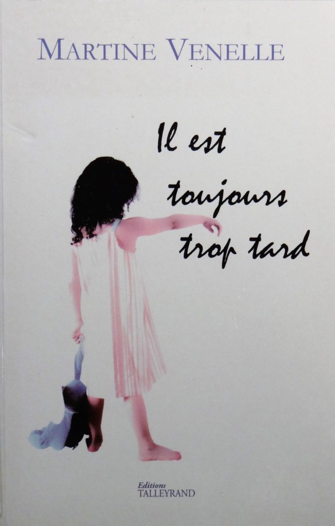 Il est toujours trop tard (Book)