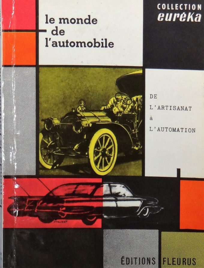 Le monde de l'automobile, de l'artisanat à l'automation (Book)