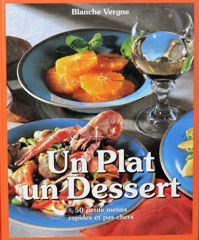 Un plat, un dessert, 50 petits menus rapides et pas chers (Book)