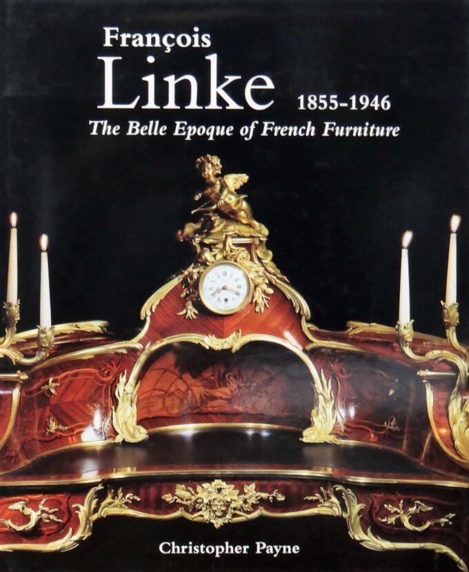 Francois Linke 1855-1946, The Belle Epoque of French Furniture (livre)