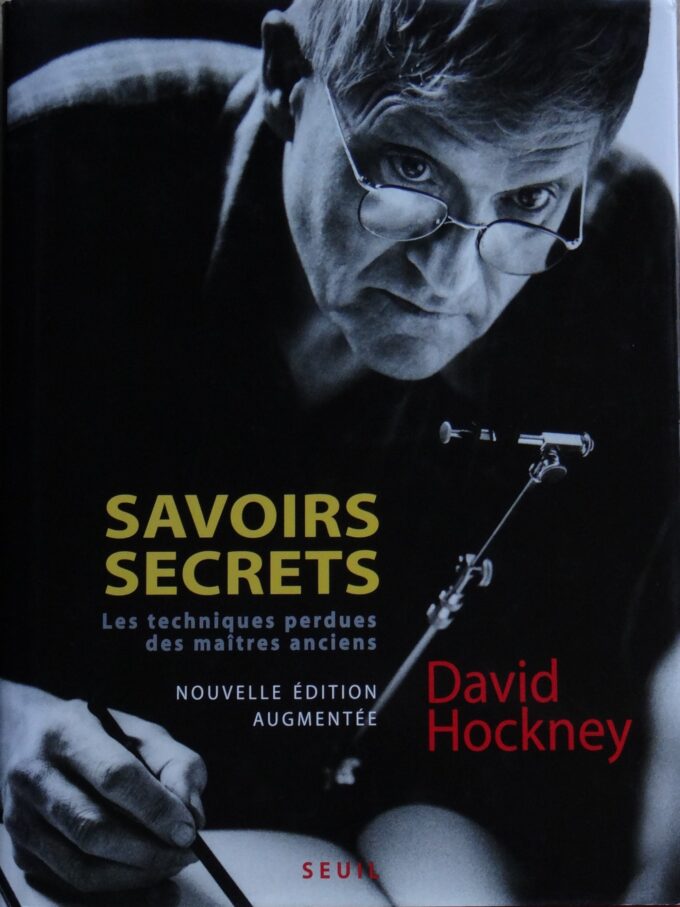 David Hockney, savoirs secrets, nouvelle édition augmentée, Seuil (book)