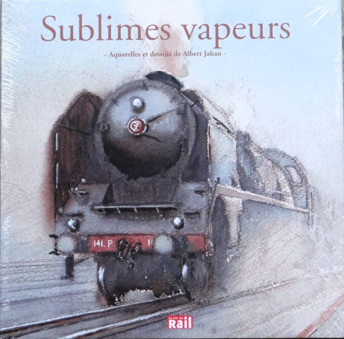 Sublimes vapeurs, aquarelles et dessins de Albert Jahan (book)