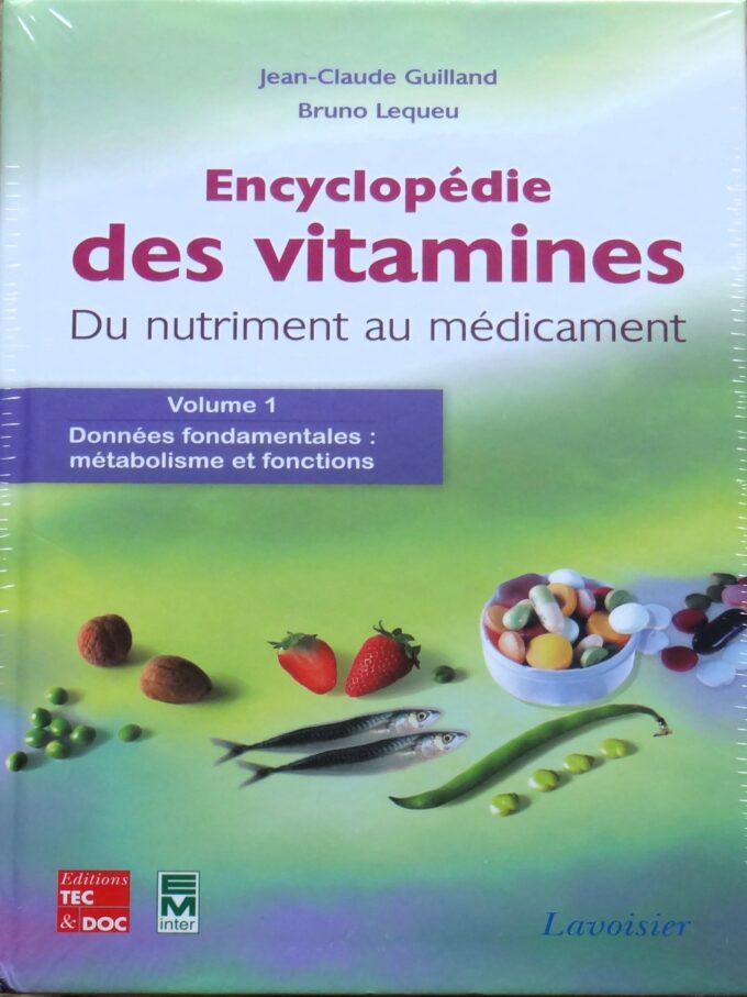 Encyclopédie des vitamines, du nutriment au médicament (book)