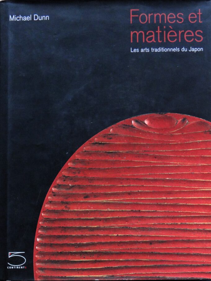 Formes et matières, les arts traditionnels du Japon (book)