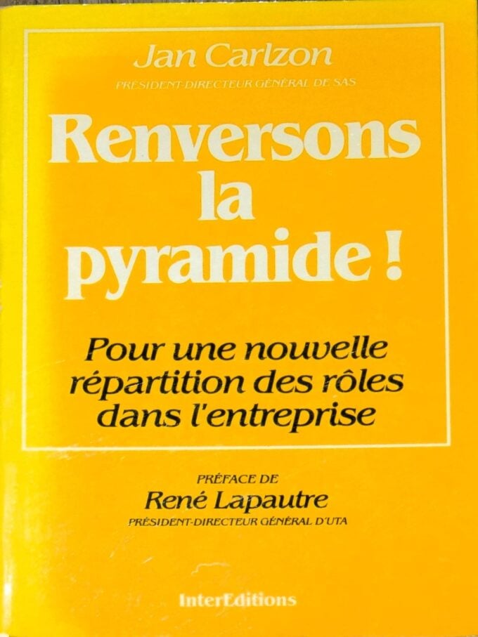 Renversons la pyramide, pour une nouvelle répartition des rôles dans l'entreprise  (book)