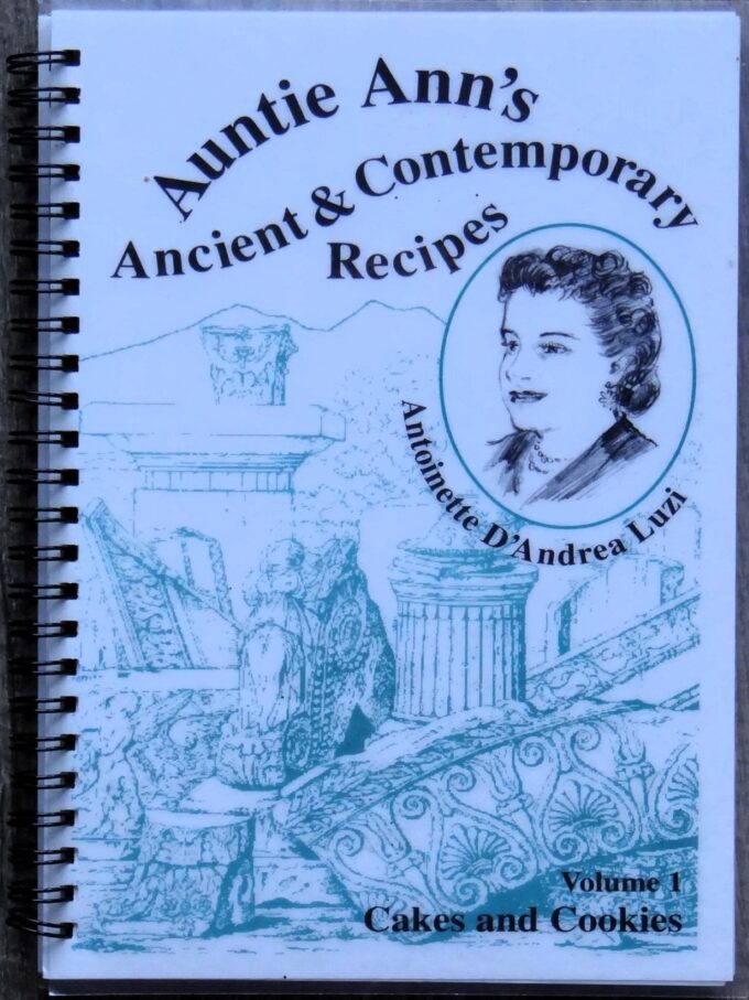 Auntie Ann's Ancient and Contemporary Recipes, cakes and cookies, volume 1 (livre)