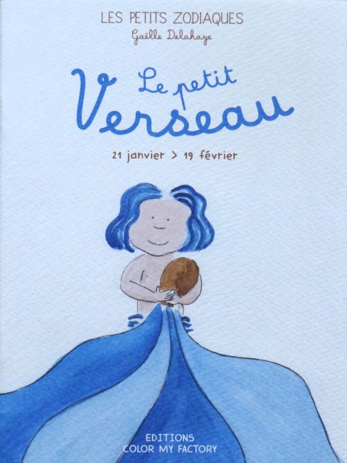 Le petit verseau, les signes du zodiaque, 21 janvier-19 février (livre)
