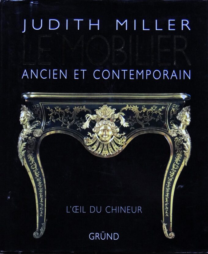 Le mobilier ancien et contemporain, judith Miller, Grund (livre)