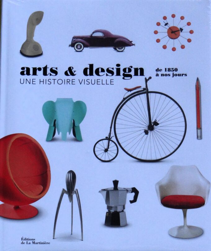 Arts et design, une histoire visuelle, de 1850 à nos jours (book)