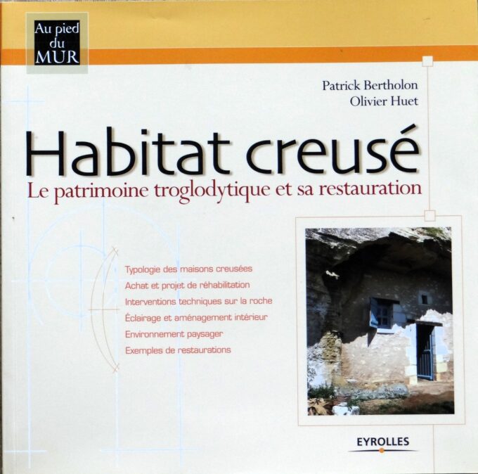 Habitat creusé, le patrimoine troglodytique et sa restauration (livre)