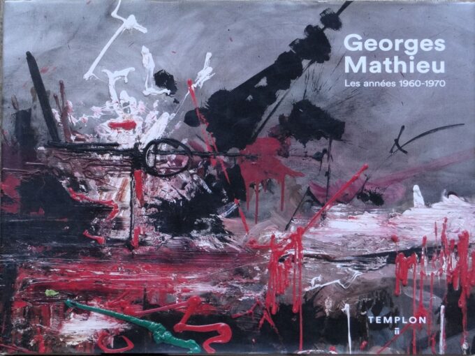 Georges Mathieu, The 1960s-1970s  (book)