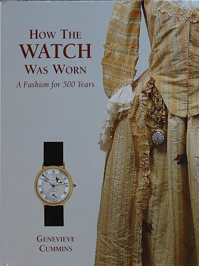 How the watch was worn, the fashion for 500 years (livre)