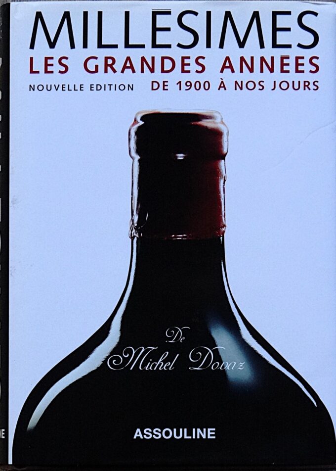 Millésimes, les grandes années, nouvelle édition, de 1900 à nos jours (Livre)