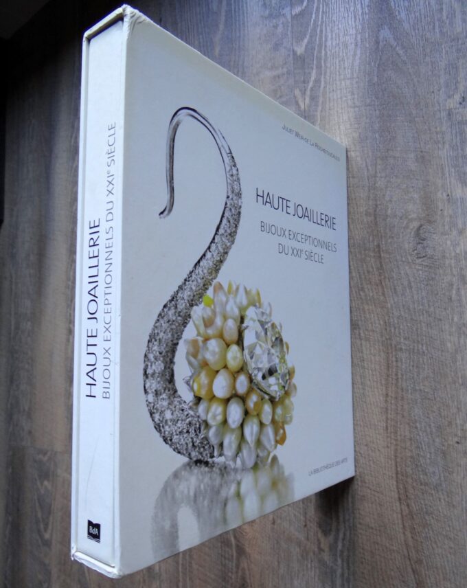 Haute joaillerie, bijoux exceptionnels du XXIe siècle, Juliet Weir-de La Rochefoucauld (livre) – Image 9