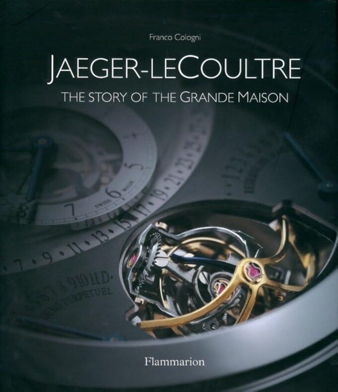 Jaeger-LeCoultre, The story of the Grande Maison (book)